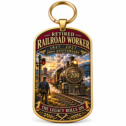 🚂1827–2027 Retired Railroad Worker 200th Anniversary Commemorative Keychain – The Legacy Lives On