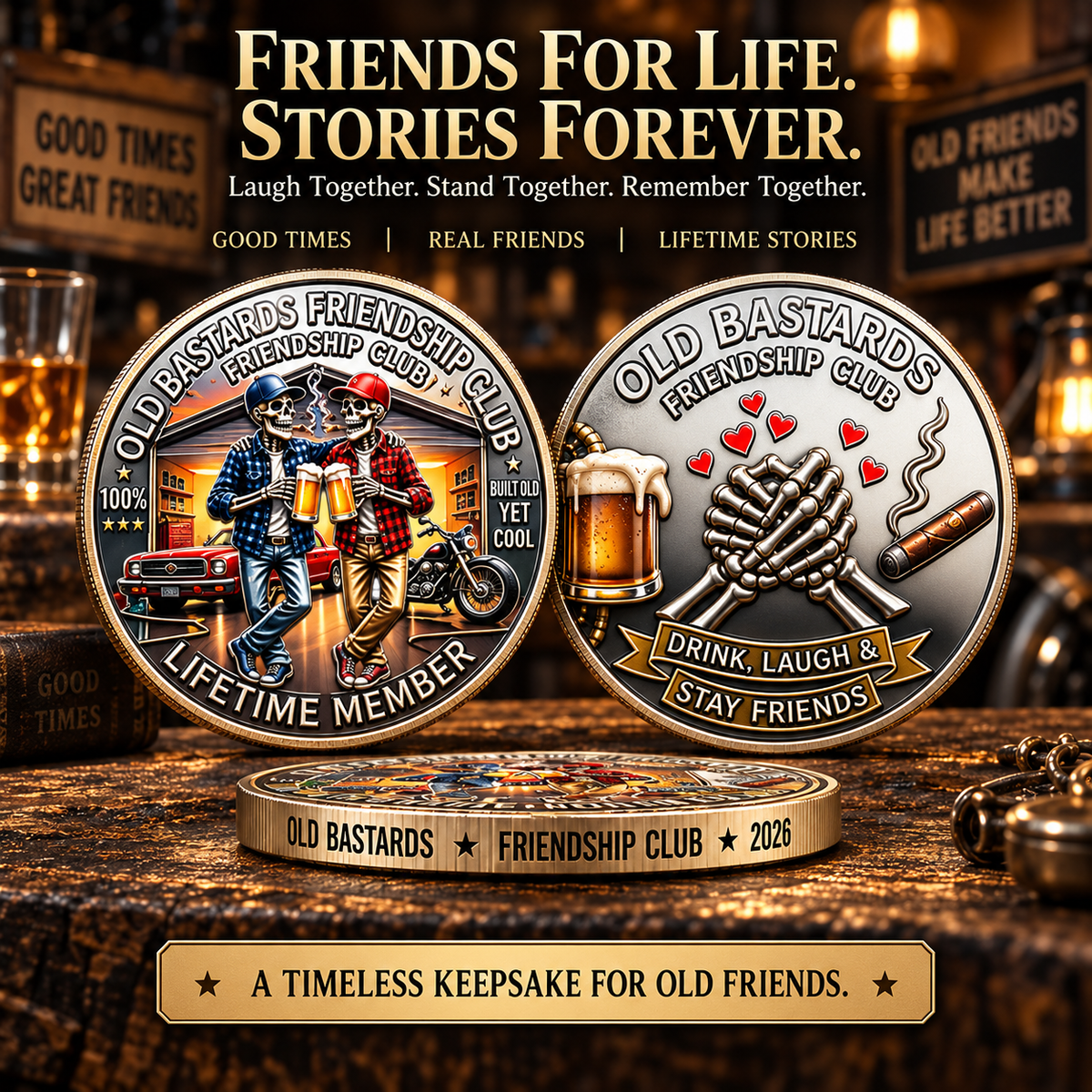 Old Bastards Friendship Club 2026 Coin – Funny Keepsake for Best Friends